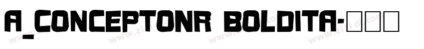 a_ConceptoNr BoldIta字体转换